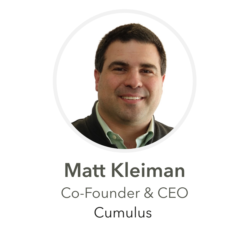 Matt Kleiman Co-Founder & CEO Cumulus