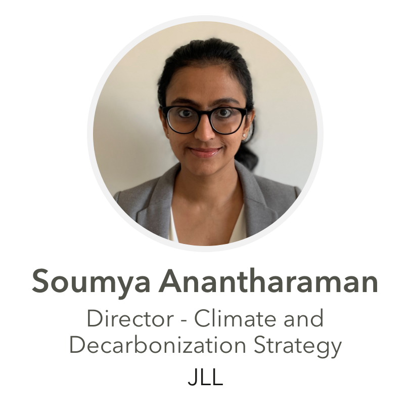 Soumya Anantharaman Director - Climate and Decarbonization Strategy JLL